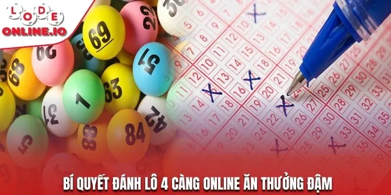 Bí quyết đánh lô 4 càng online ăn thưởng đậm
