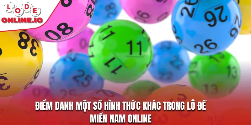Điểm danh một số hình thức khác trong lô đề miền Nam online