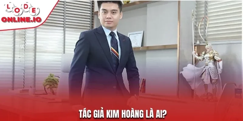 Tác giả Kim Hoàng là ai?