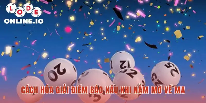 Hóa giải điềm xấu khi mơ thấy ma bằng các phương pháp hiệu quả