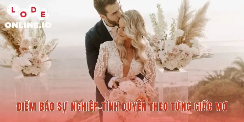 Từng chi tiết trong mơ hé lộ điềm báo sự nghiệp tình duyên