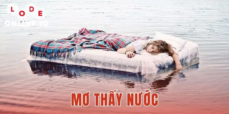 Mơ Thấy Nước